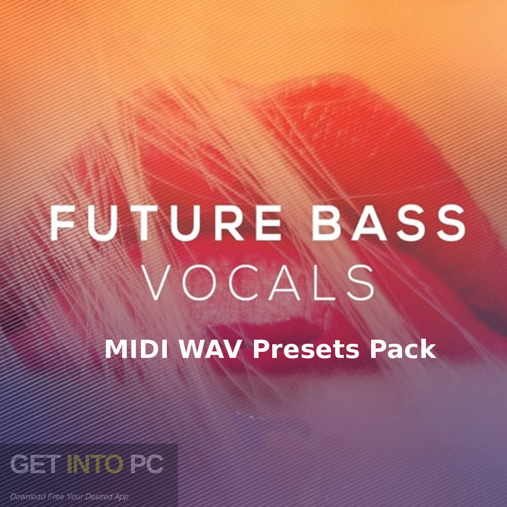 Future Bass MIDI WAV Presets Pack Free Download - GetIntoPC.com