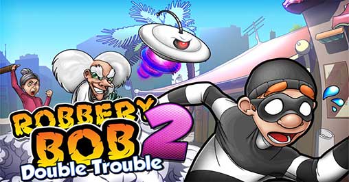 Bob Robbery 2: Double Trouble