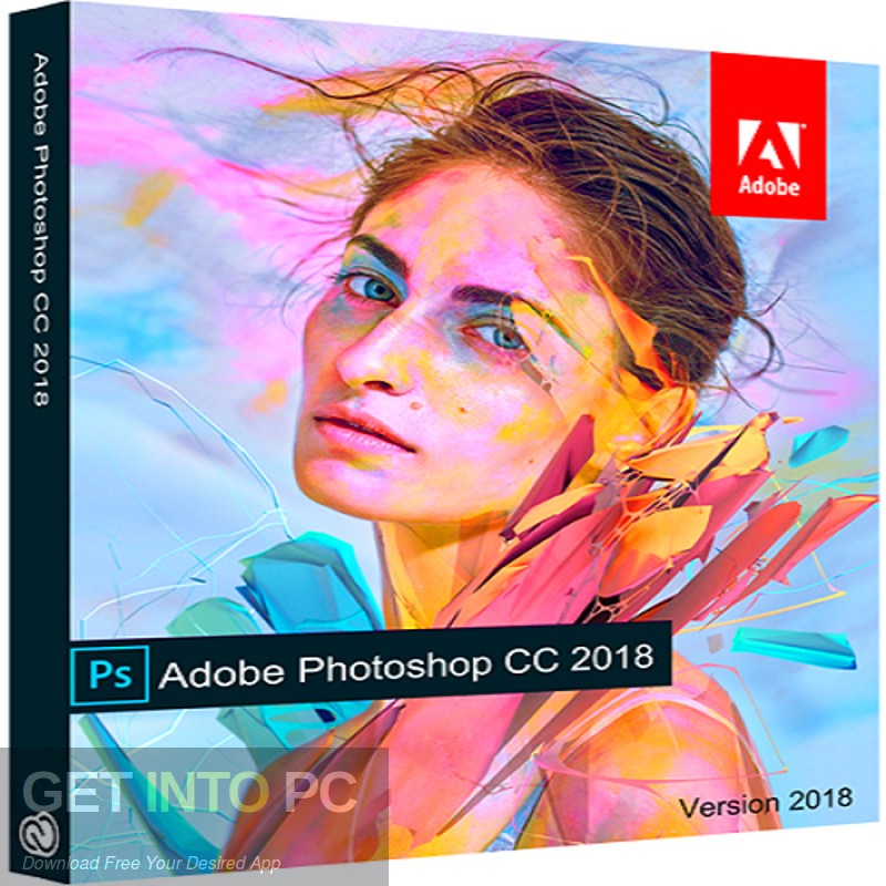 Adobe Photoshop CC 2018 19.1.6.5940 Free Download - GetintoPC.com