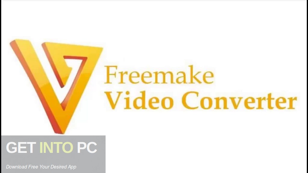 Freemake Video Converter 2019 Free Download - GetIntoPC.com