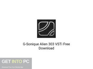 G-Sonique Alien 303 VSTi Latest version Download-GetintoPC.com