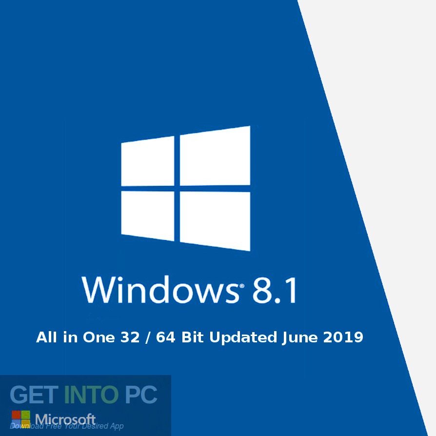 Windows 8.1 AlI in one 32 64-bit version updated in June 2019. Download-GetintoPC.com