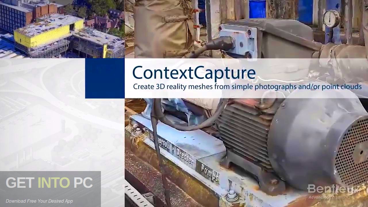 Bentley ContextCapture Center Free Download - GetintoPC.com